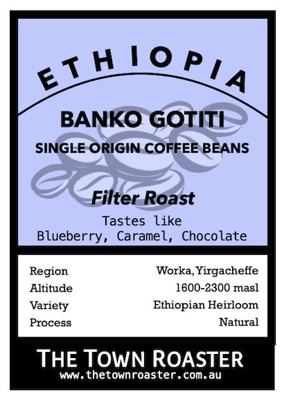 The Town Roaster Ethiopia Banko Gotiti Filter roast coffee beans