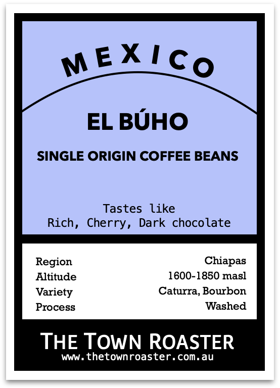 The Town Roaster Single Origin coffee beans Mexico El Buho